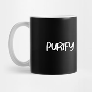 Purify my heart Mug